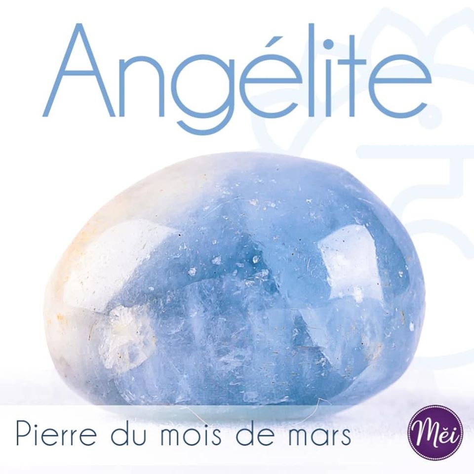 Pierre du mois de mars *Angélite*
